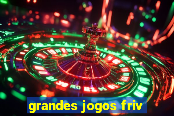 grandes jogos friv